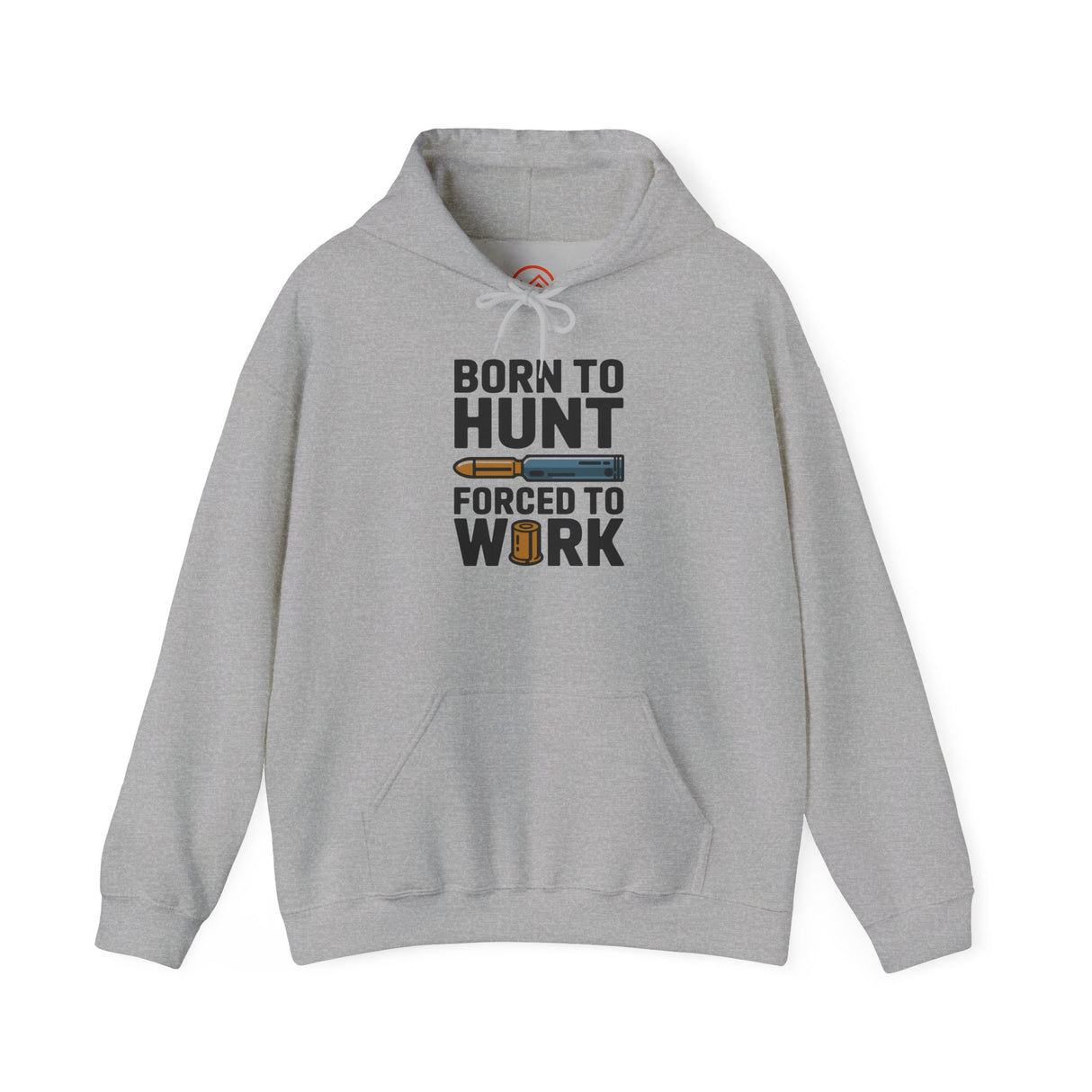 Born to Hunt Forced to Work Hoodie