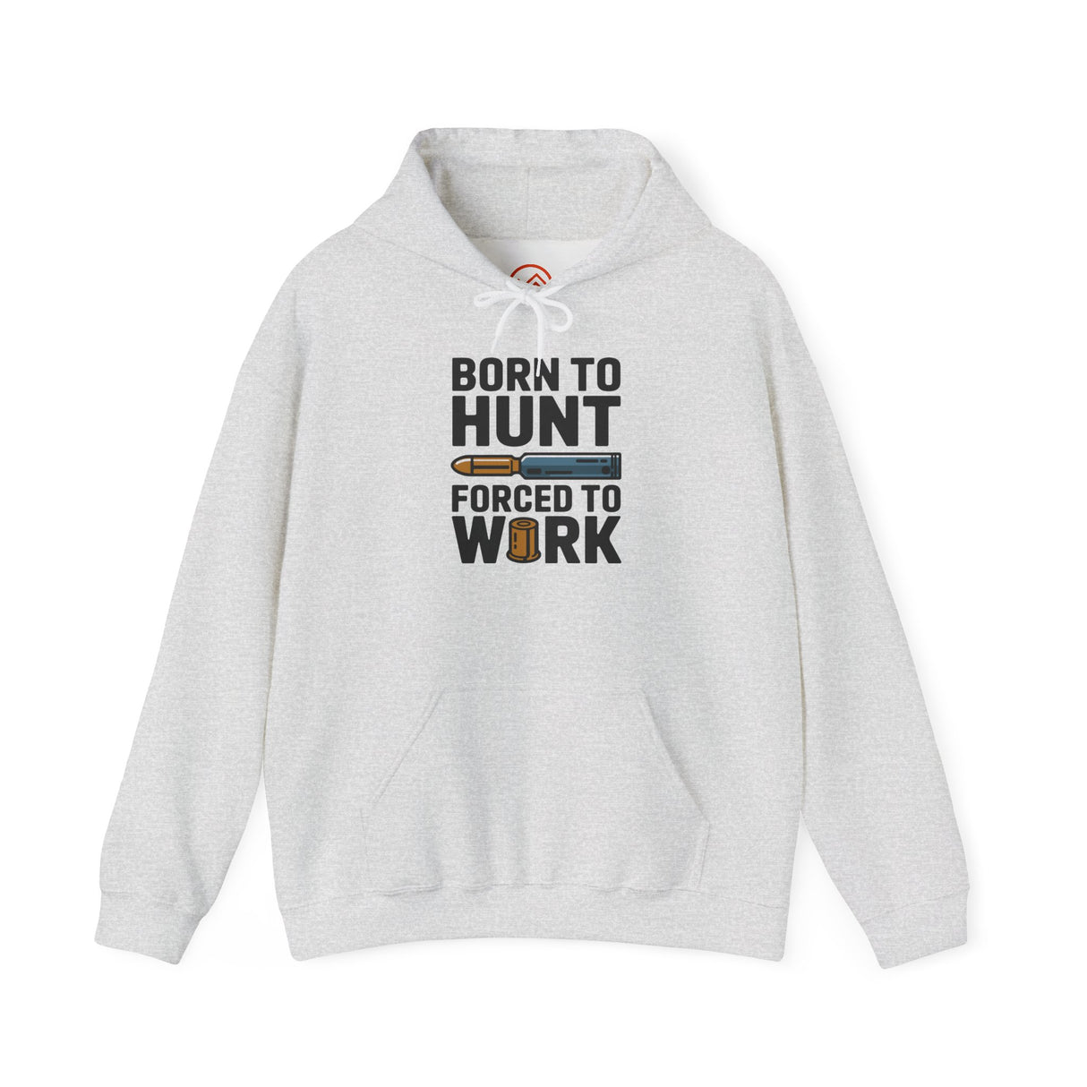 Born to Hunt Forced to Work Hoodie
